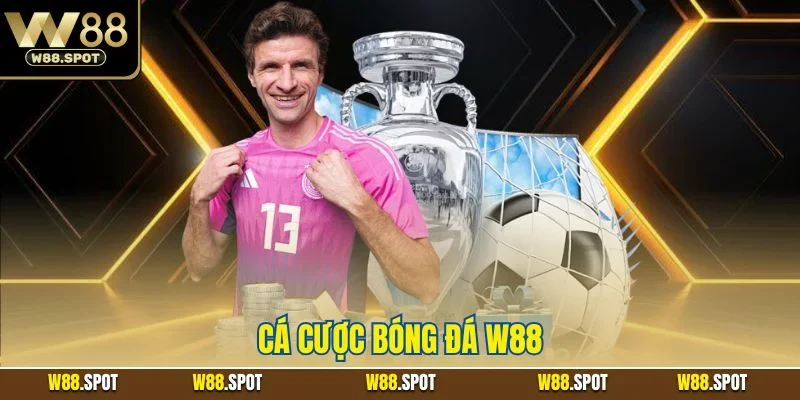 Cá cược bóng đá W88